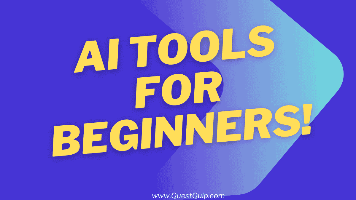 AI Tools for Beginners