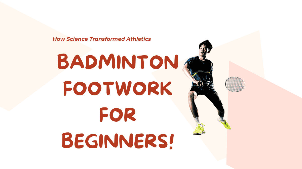 Badminton Footwork for Beginners