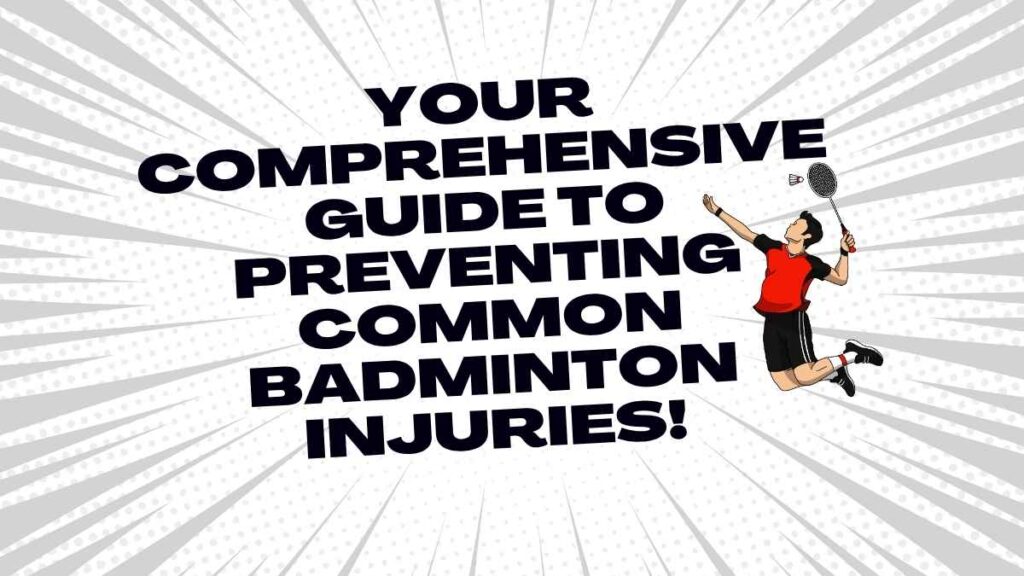 Common Badminton Injuries