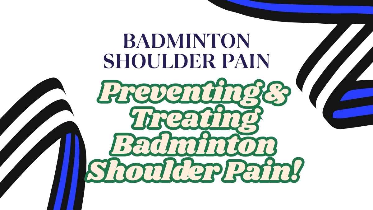 Badminton Shoulder Pain