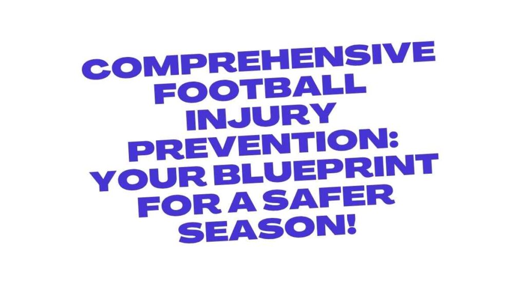 Football Injury Prevention