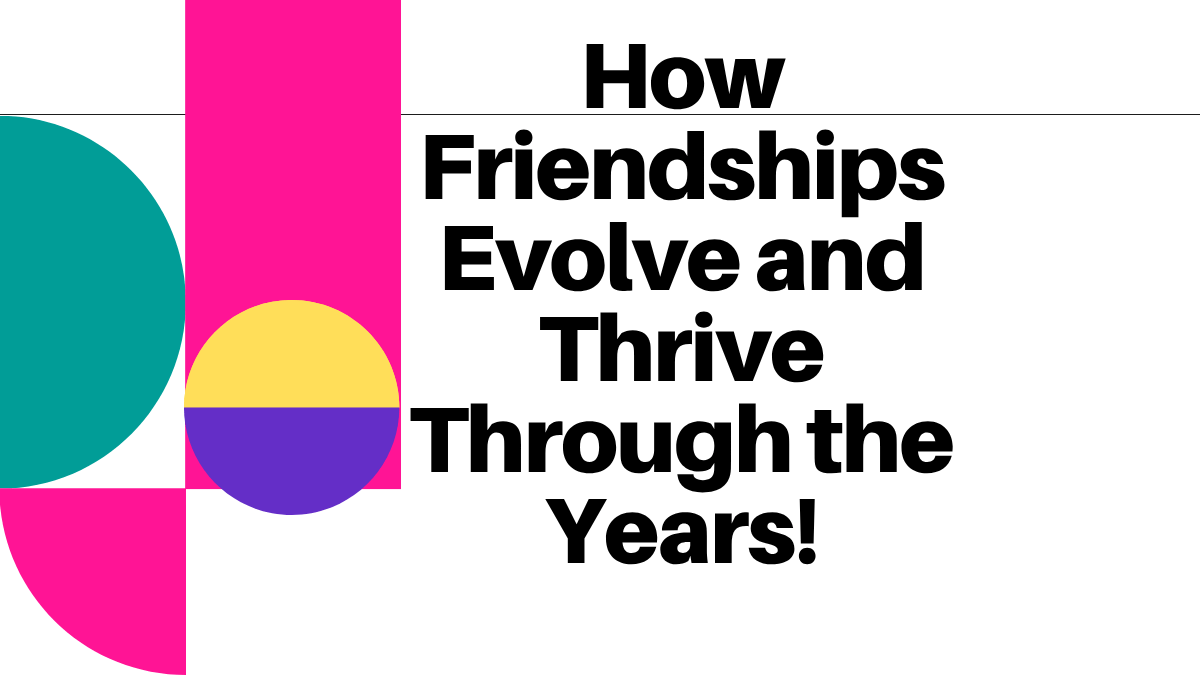 How Friendships Evolve