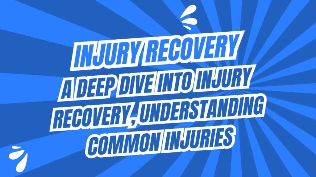 Injury Recovery