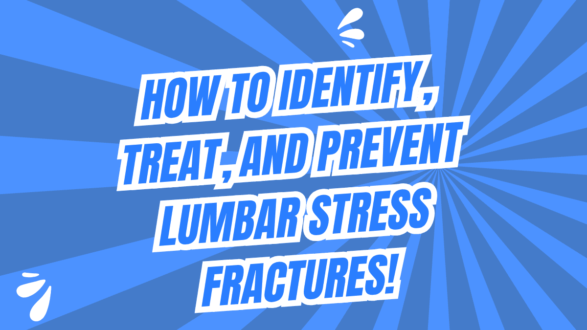 Lumbar Stress Fractures