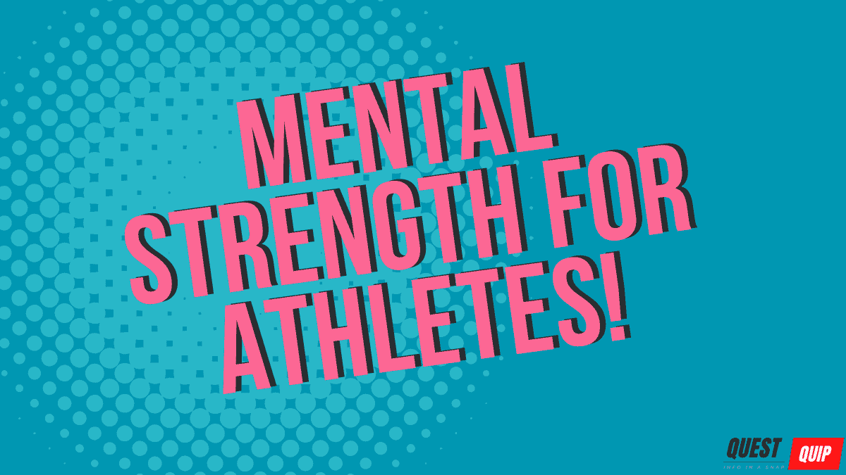 Mental Strength for Athletes