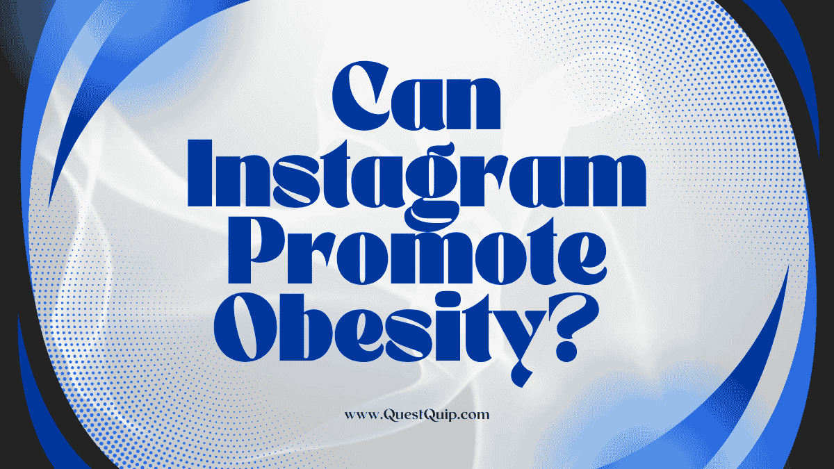 Can Instagram Promote Obesity?