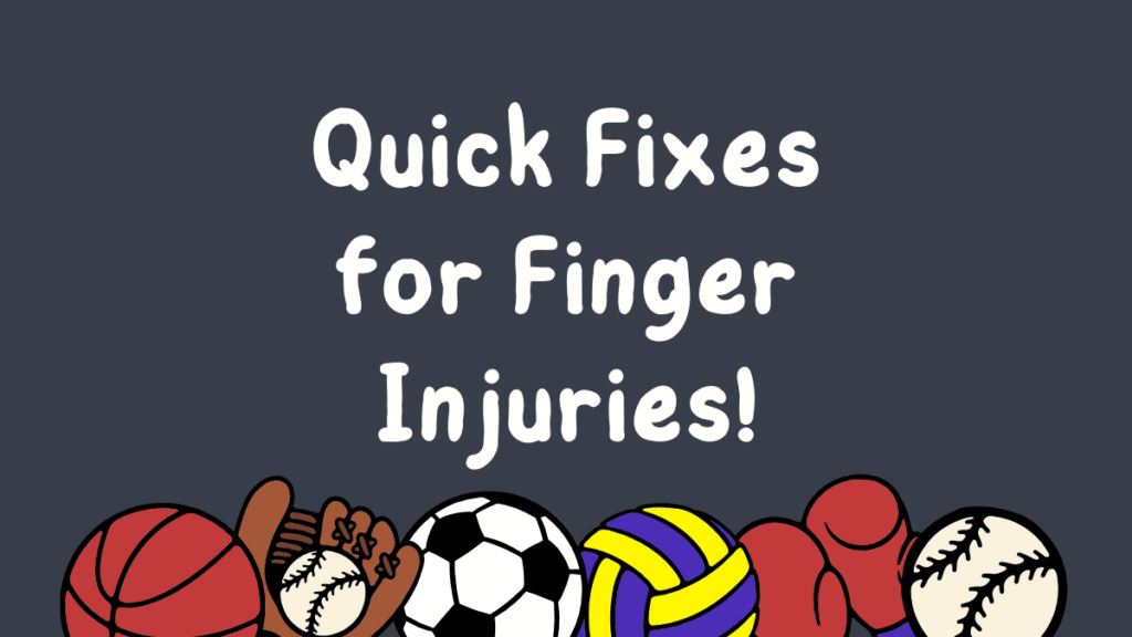Finger Injuries