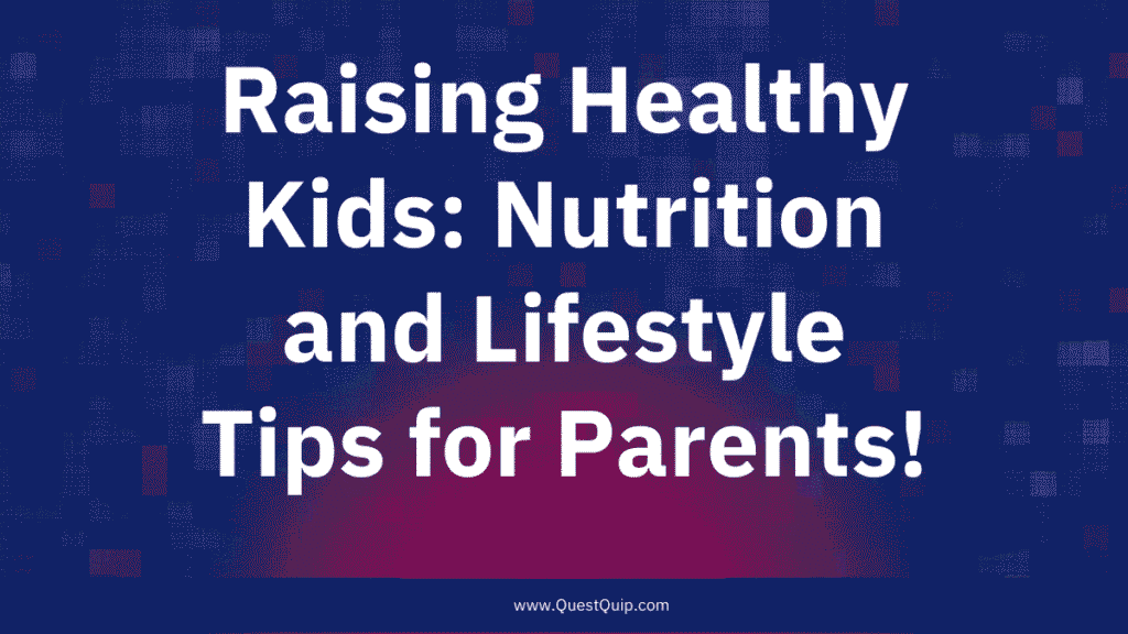 Raising Healthy Kids