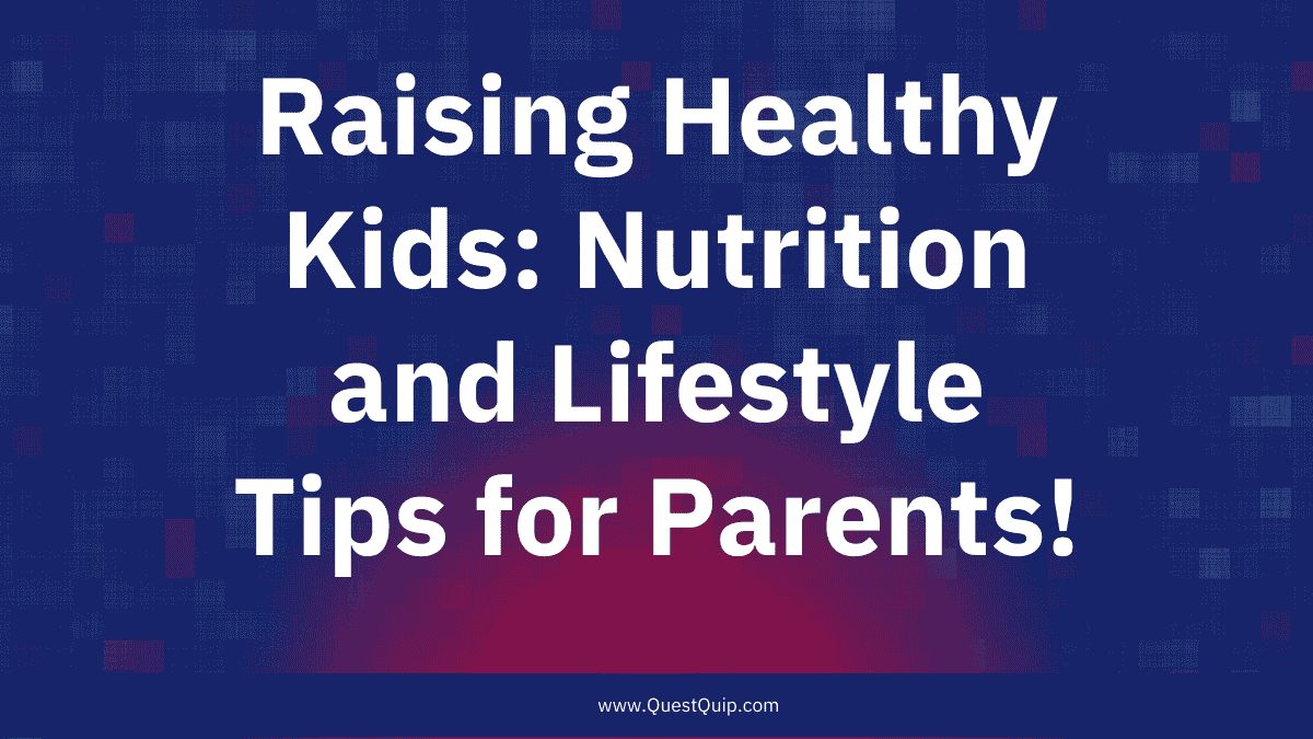 Raising Healthy Kids