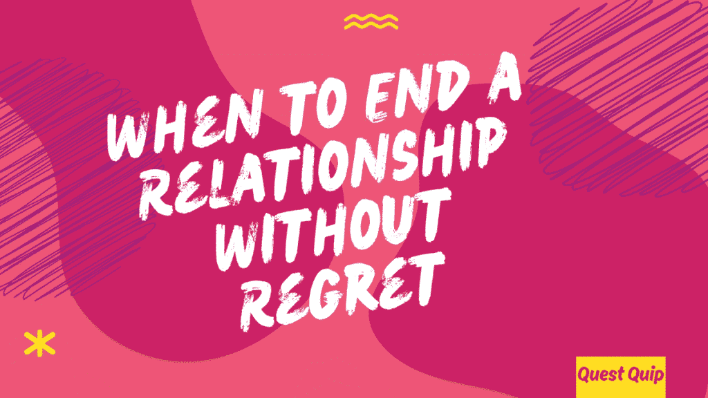 When to End a Relationship