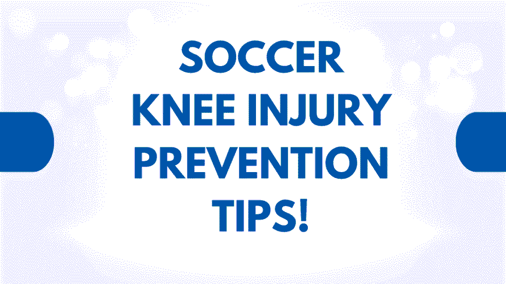 Soccer Knee Injury Prevention