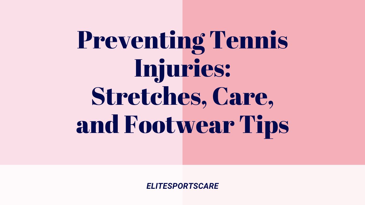 Preventing Tennis Injuries