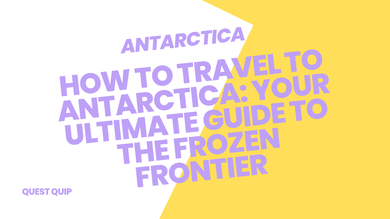 Travel to Antarctica