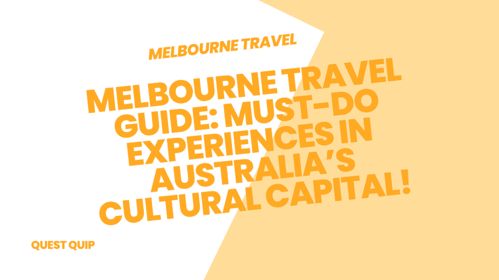 Melbourne Travel Guide