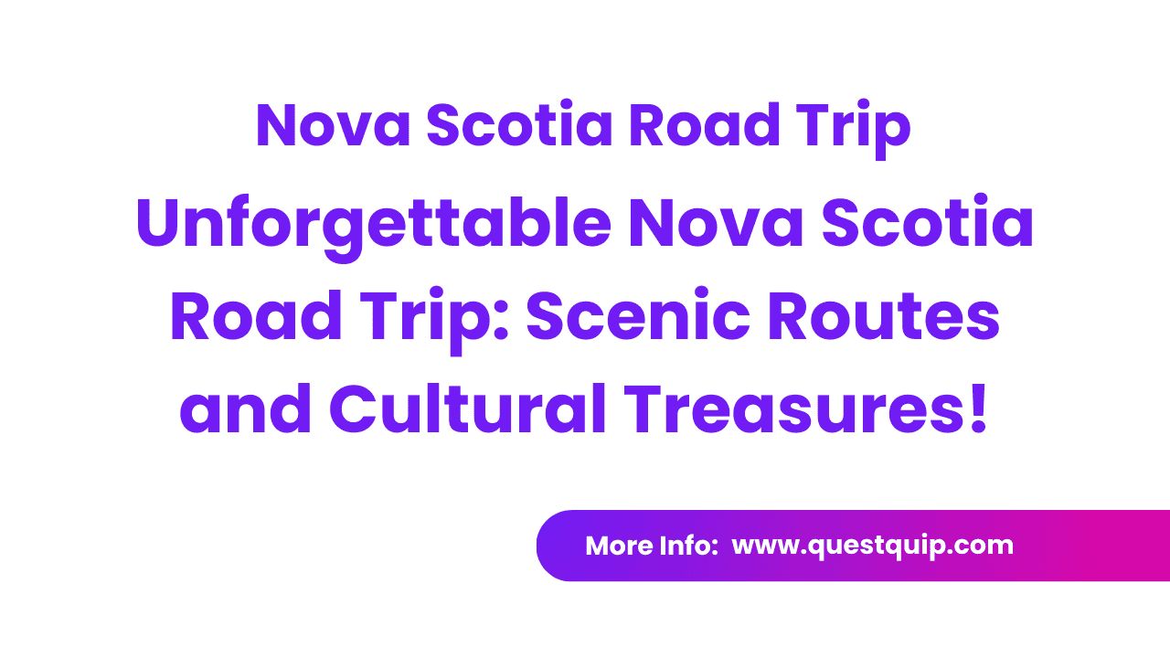 Nova Scotia Road Trip