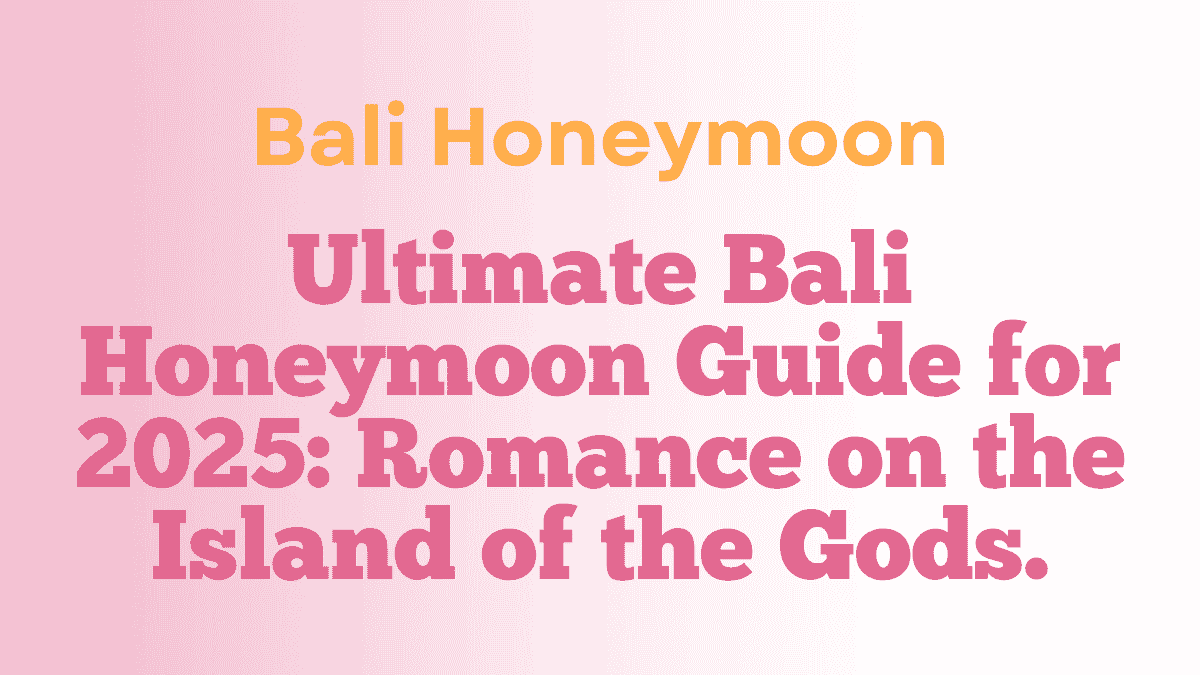 Bali Honeymoon