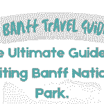 Banff Travel Guide