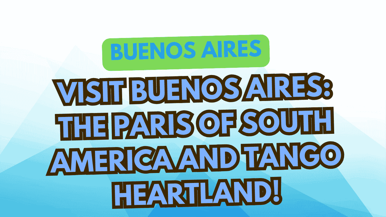 Visit Buenos Aires