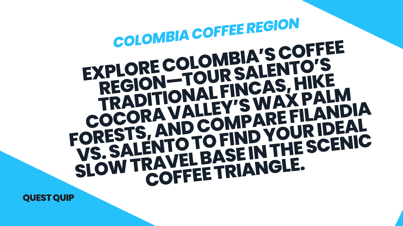 Colombia Coffee Region