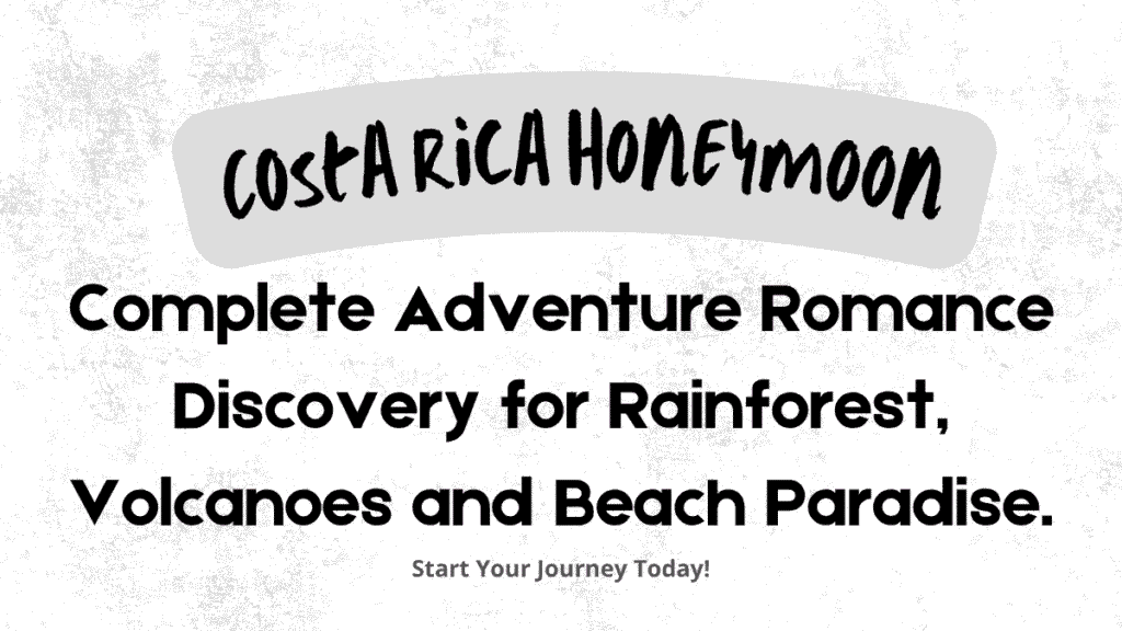 Costa Rica Honeymoon