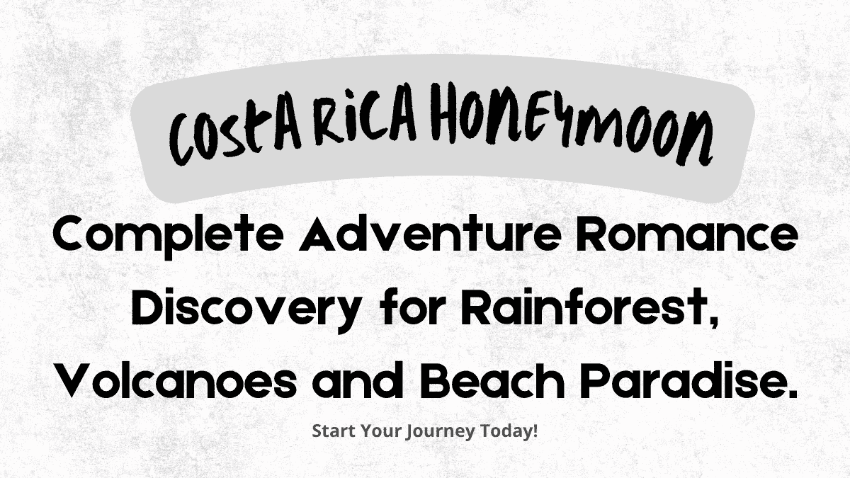 Costa Rica Honeymoon