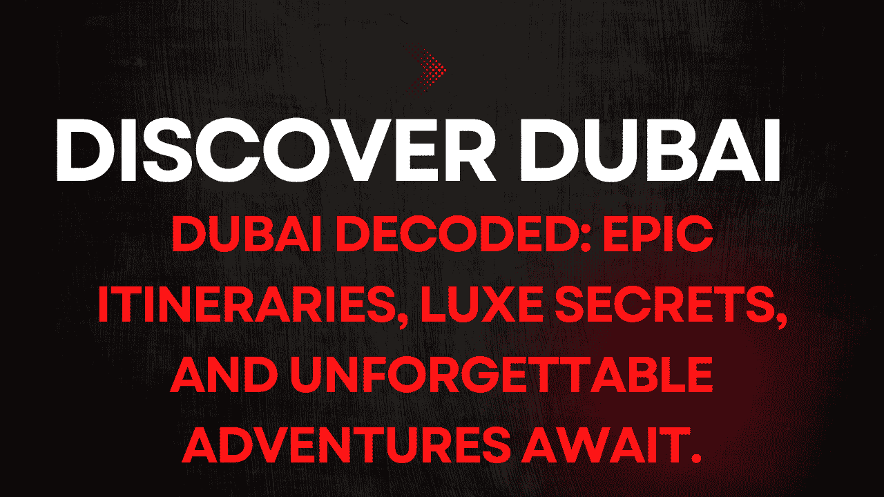 Discover Dubai
