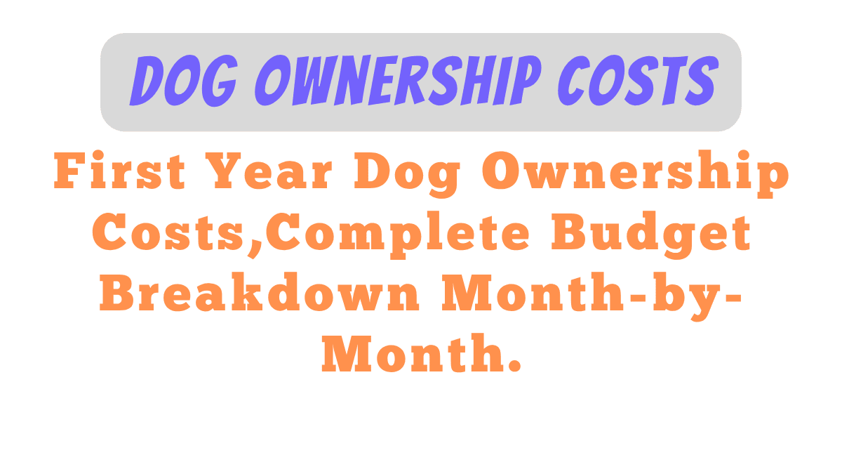 Dog Ownership Costs
