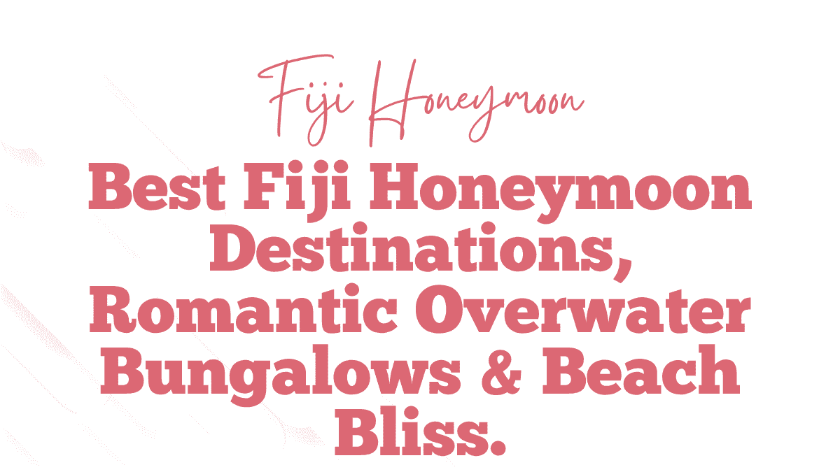 Fiji Honeymoon
