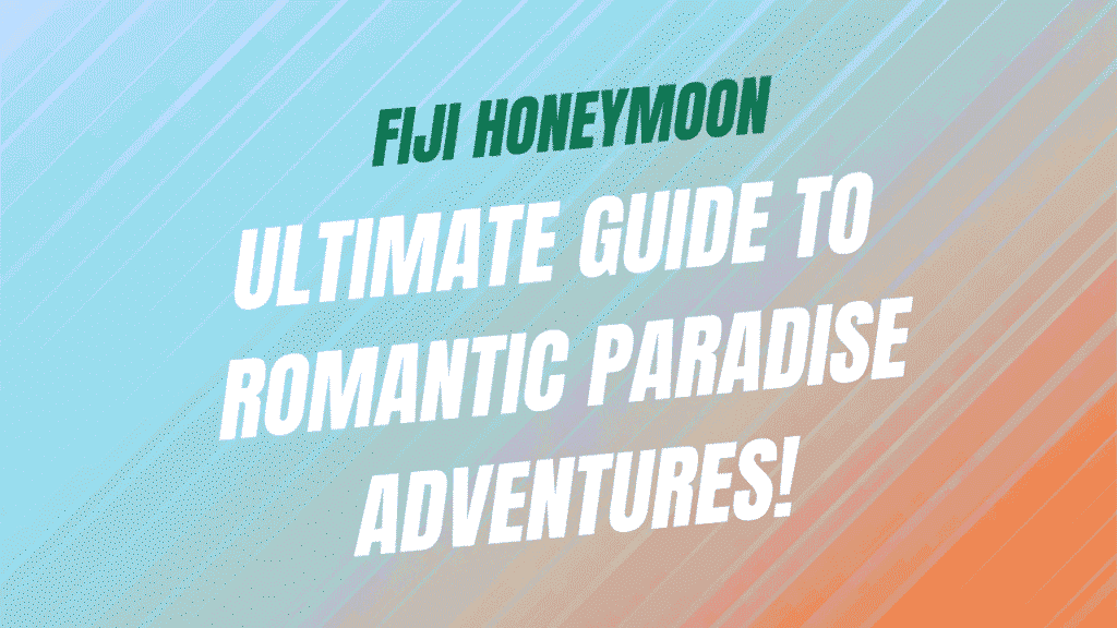 Fiji Honeymoon
