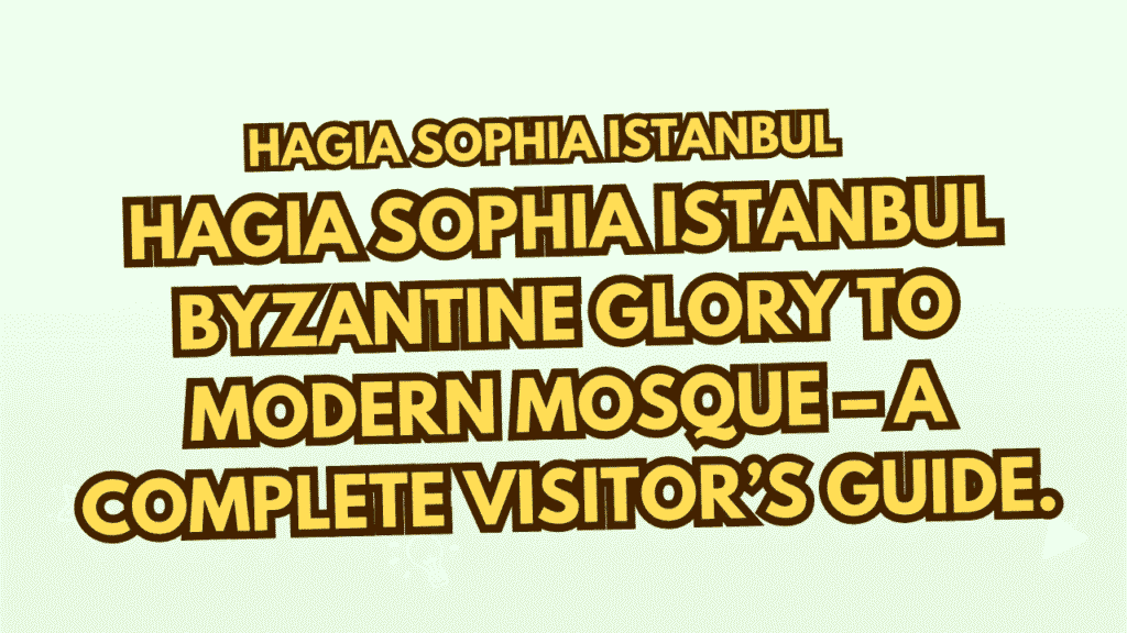 Hagia Sophia Istanbul