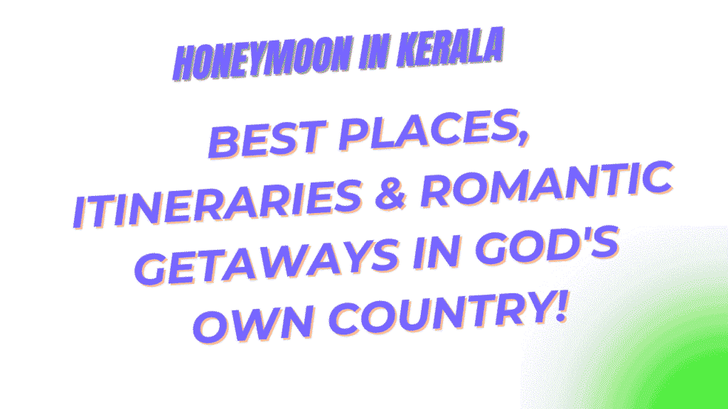 Honeymoon in Kerala