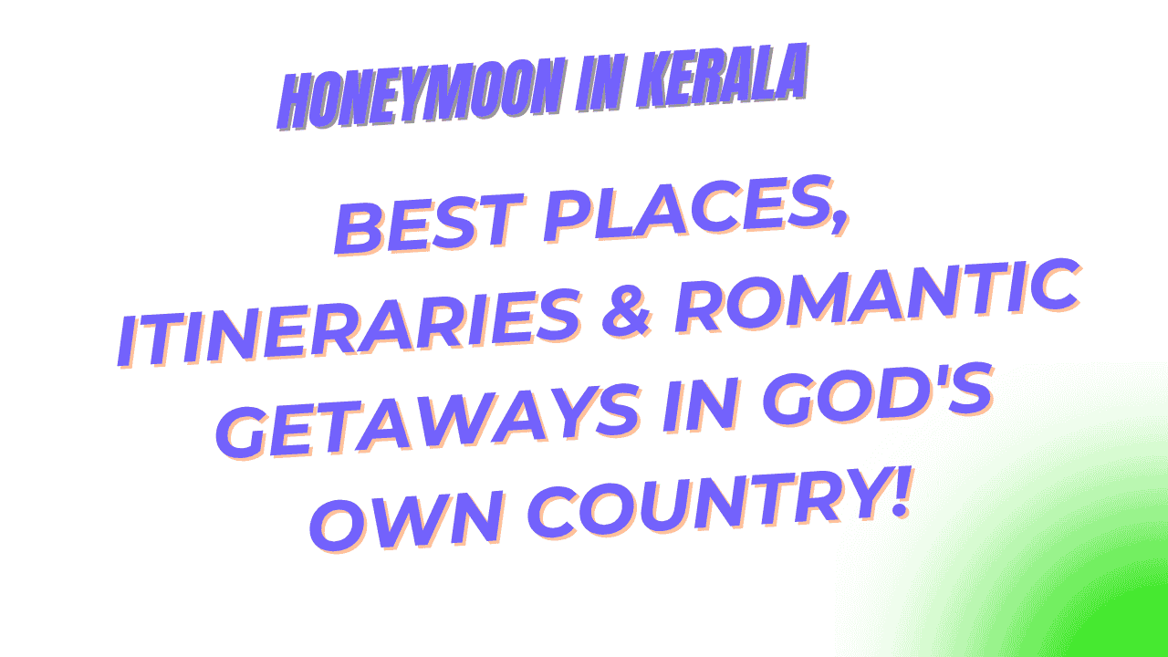 Honeymoon in Kerala