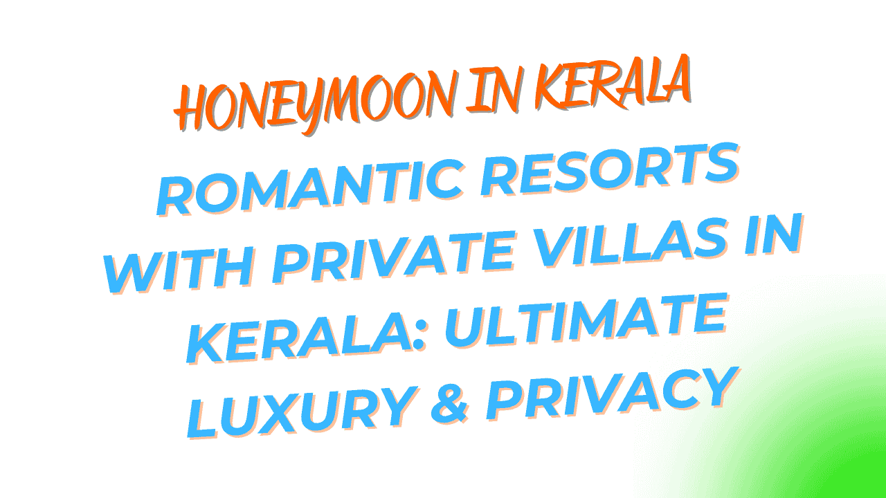Private Villas in Kerala