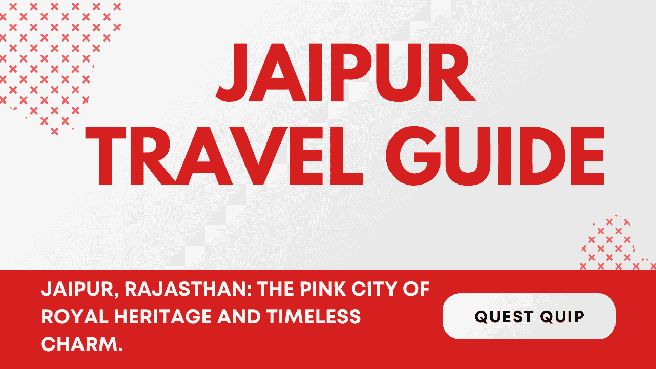 Jaipur Travel Guide