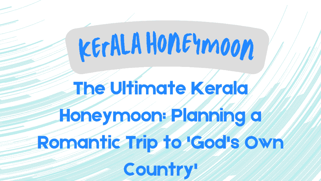 Kerala Honeymoon