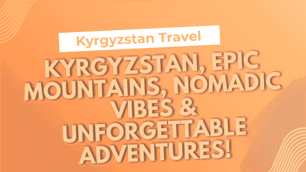 Kyrgyzstan Travel Kyrgyzstan Travel Guide