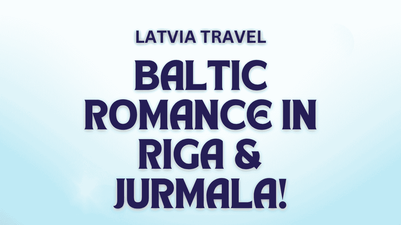 Latvia Travel