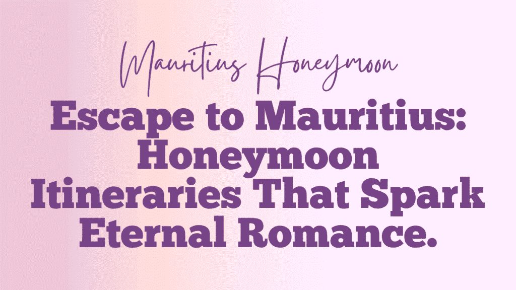 Mauritius Honeymoon