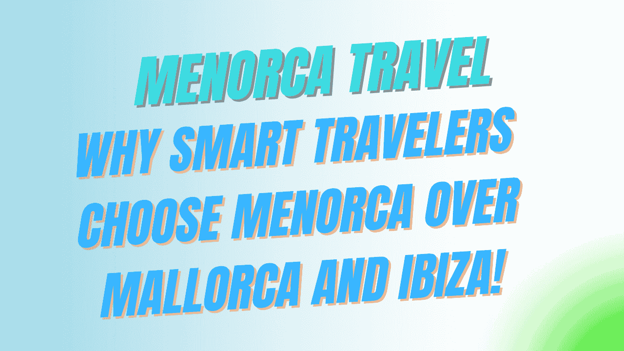Menorca Travel Guide