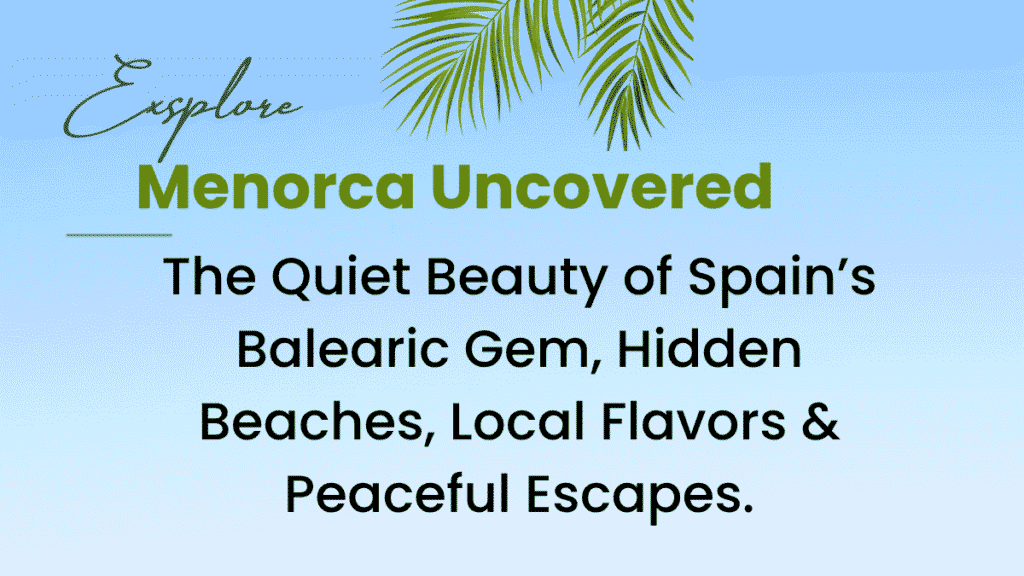 Menorca Uncovered
