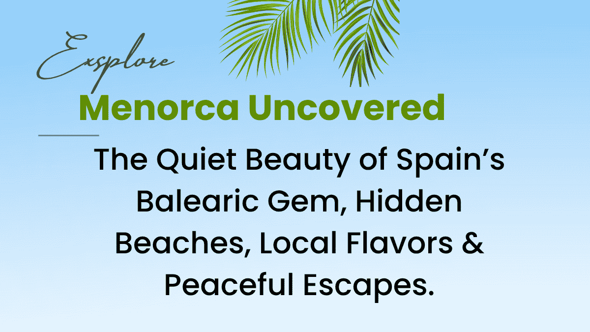 Menorca Uncovered