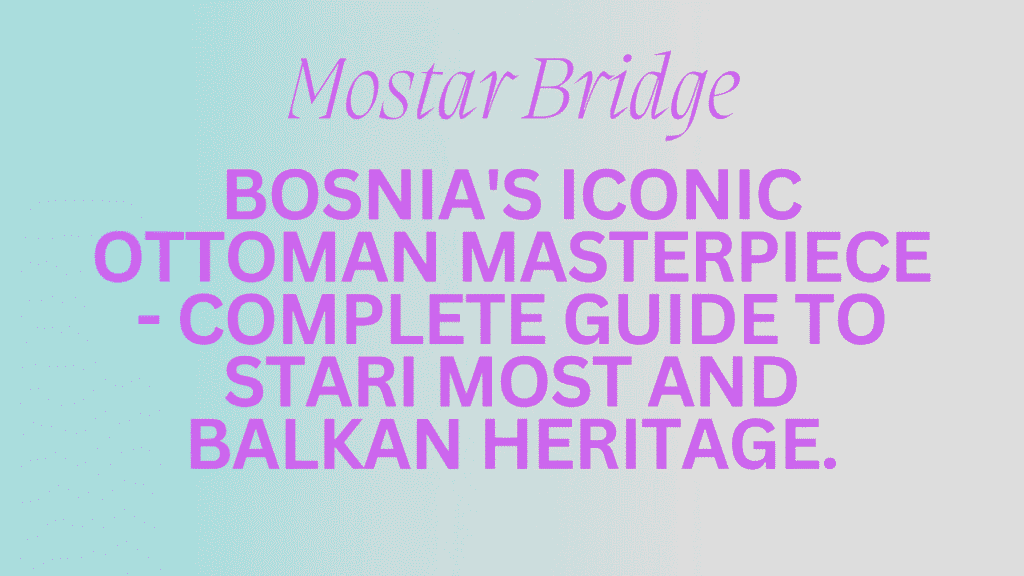 Mostar Bridge