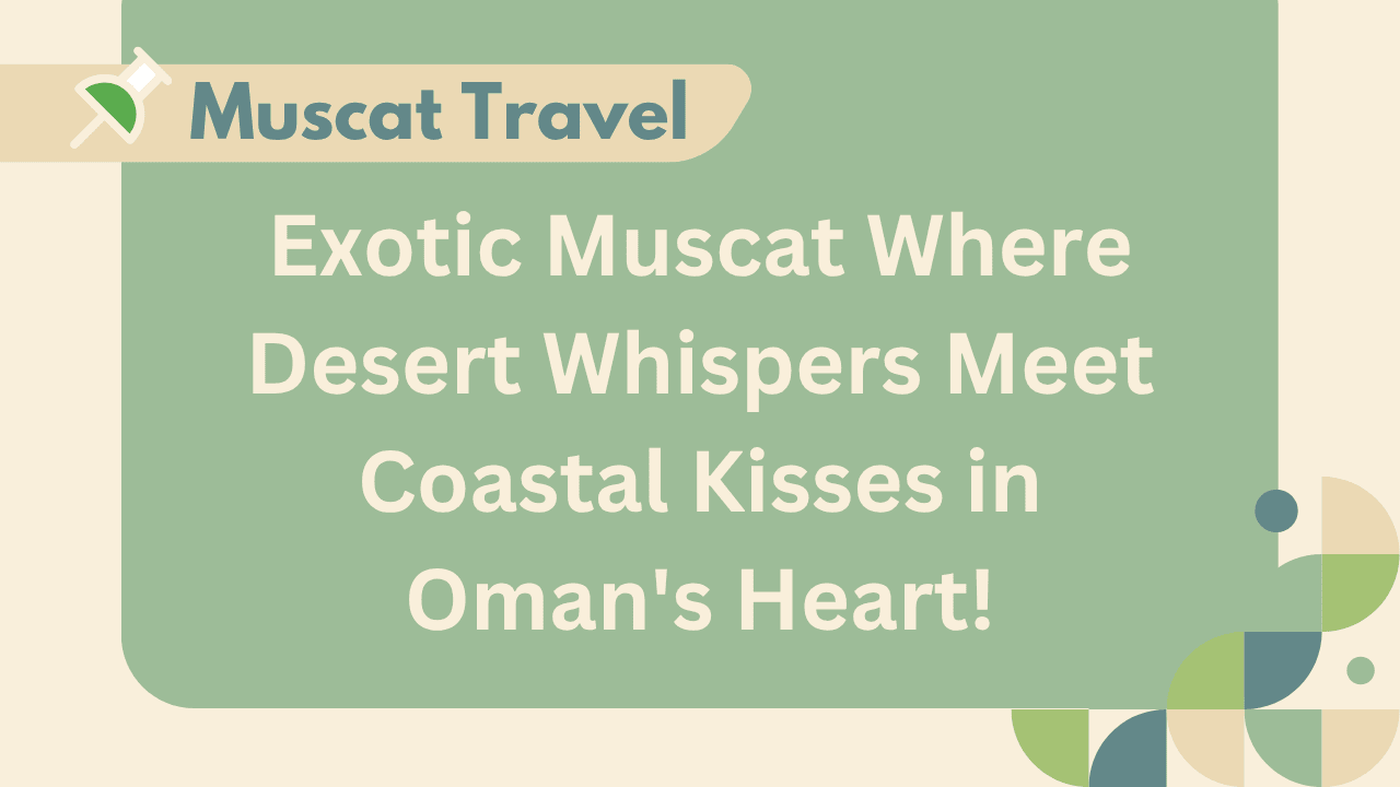 Muscat Travel