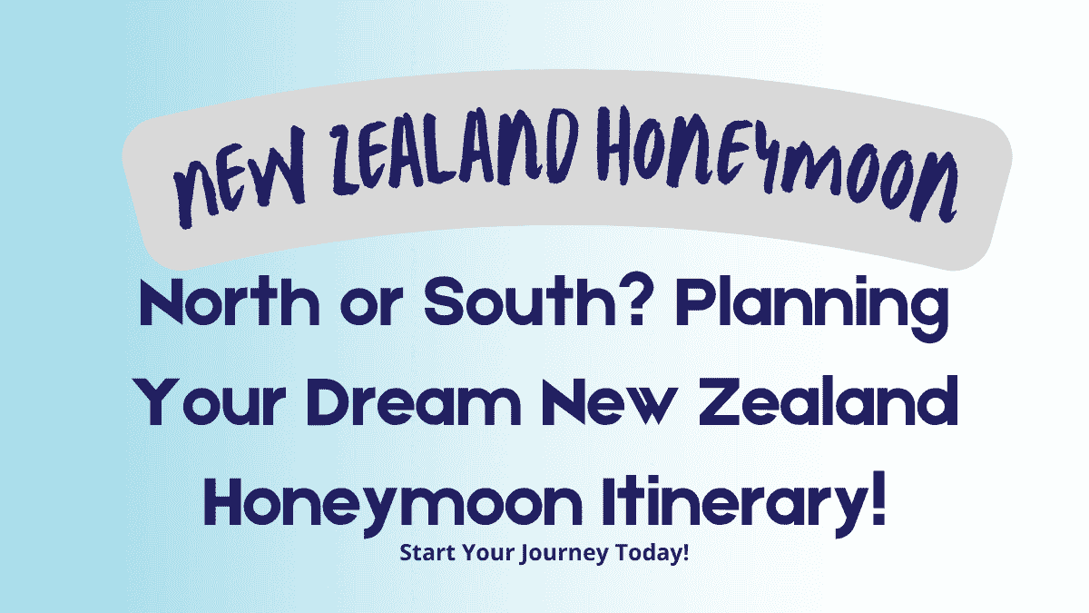 New Zealand Honeymoon