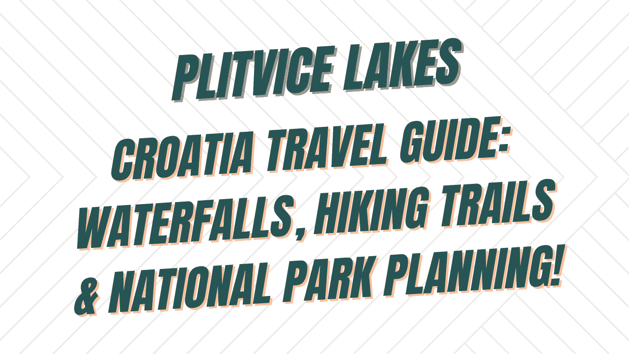 Plitvice Lakes