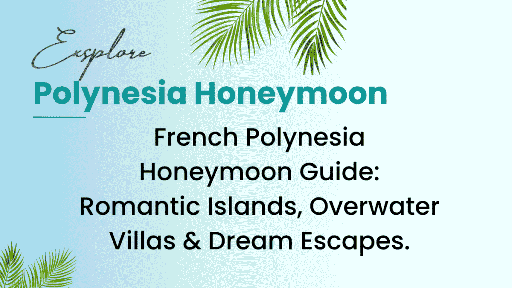 Polynesia Honeymoon