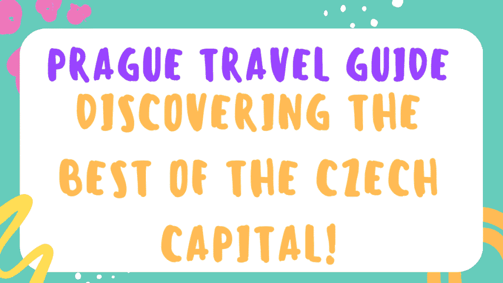 Prague Travel Guide