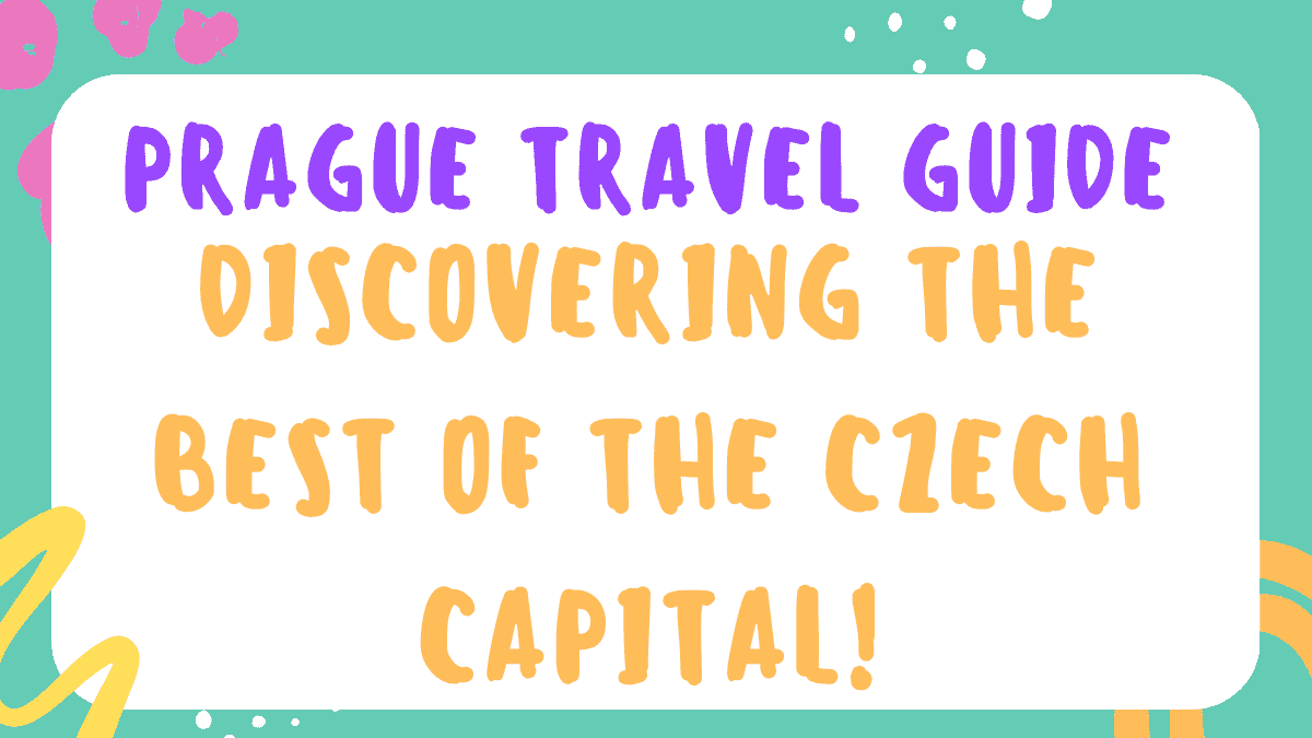 Prague Travel Guide