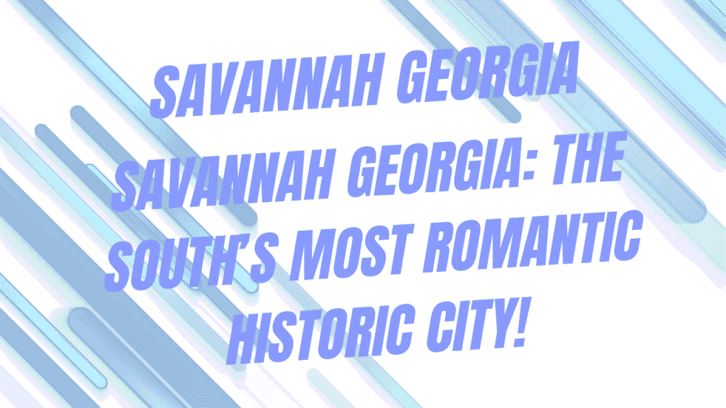 Savannah Georgia