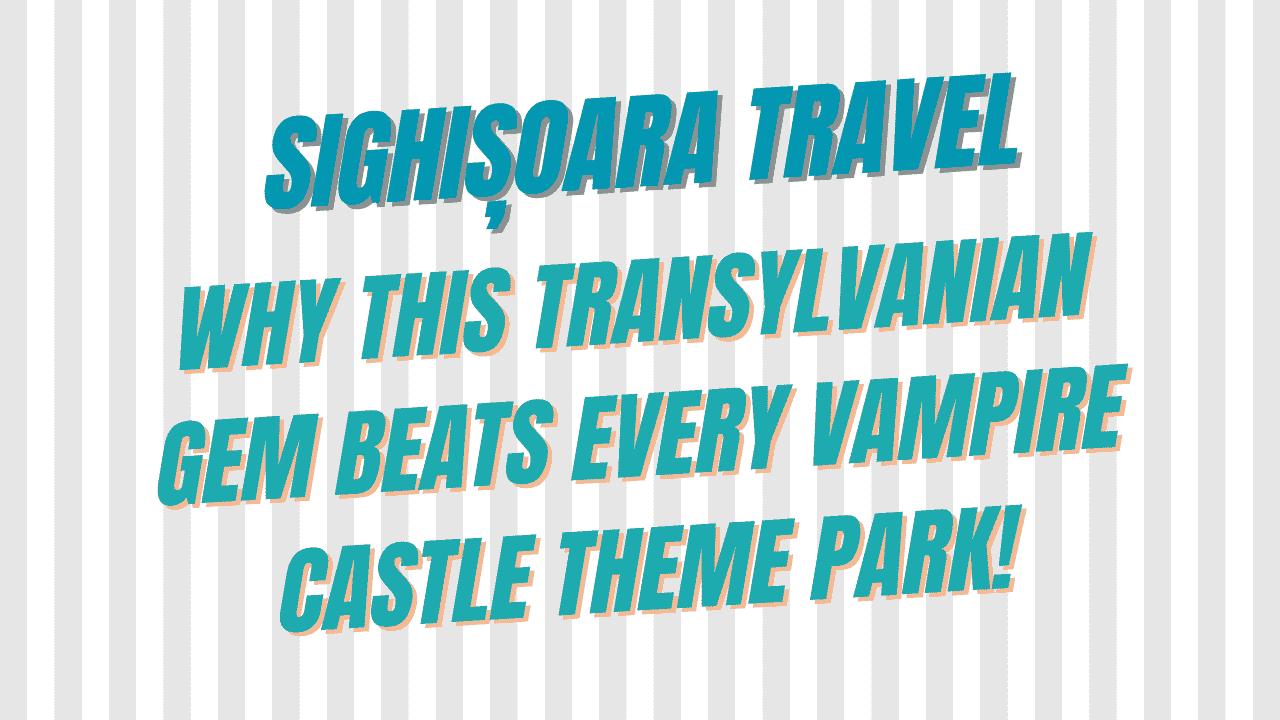 Sighișoara Travel